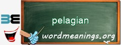 WordMeaning blackboard for pelagian